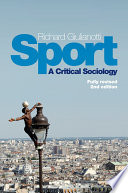 Sport a critical sociology / Richard Giulianotti.