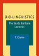 Bio-linguistics : the Santa Barbara lectures / T. Givón.