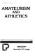 Amateurism and athletics.