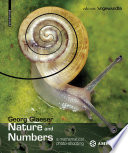 Nature and Numbers : A Mathematical Photo Shooting / Georg Glaeser.
