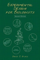 Experimental design for biologists / David J. Glass, Novartis Institutes for Biomedical Research.