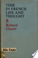 Time in French life and thought / by Richard Glasser ; translated (from the German) by C.G. Pearson.