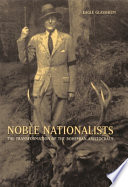 Noble nationalists : the transformation of the Bohemian aristocracy / Eagle Glassheim.
