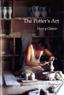 The potter's art / Henry Glassie ; photography and design by the author.