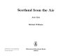 Scotland from the air / (by) Ann Glen, Michael Williams.