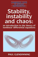 Stability, instability and chaos : an introduction to the theory of nonlinear differential equations / Paul Glendinning.