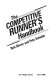 The competitive runner's handbook / Bob Glover and Pete Schuder.