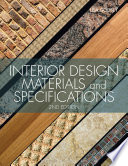 Interior design : materials and specifications / Lisa Godsey, Leed AP, ASID, IDEC, IESNA, IIDA.