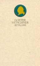 Sämtliche Werke nach Epochen seines Schaffens, Münchner Ausgabe / Johann Wolfgang Goethe ; herausgegeben von Karl Richter in Zusammenarbeit mit Herbert G. Göpfert ...[et al.]