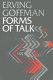 Forms of talk / Erving Goffman.