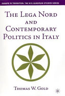 The Lega Nord and contemporary politics in Italy /.