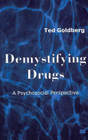 Demystifying drugs : a psychosocial perspective.