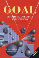 The goal : a process of ongoing improvement / by Eliyahu M. Goldratt and Jeff Cox.