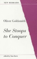 She stoops to conquer / Oliver Goldsmith ; edited by Tom Davis.