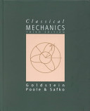 Classical mechanics / Herbert Goldstein, Charles Poole, John Safko.