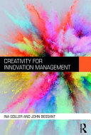 Creativity for innovation management / Ina Goller and John Bessant.