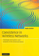 Coexistence in wireless networks : challenges and system-level solutions in the unlicensed bands / Nada Golmie.