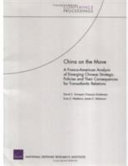 China on the Move : a Franco-American analysis of emerging Chinese strategic policies and their consequences for transatlantic relations / David C. Gompert ... [et al.].