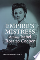 Empire's mistress, starring Isabel Rosario Cooper Vernadette Vicuña Gonzalez.