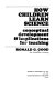 How children learn science : conceptual development & implications for teaching / (by) Ronald G. Good.