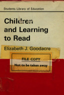 Children and learning to read / by Elizabeth Goodacre.