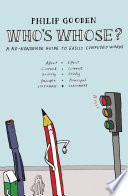 Who's whose? : a no-nonsense guide to easily confused words / Philip Gooden.
