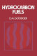 Hydrocarbon fuels : production, properties and performance of liquids and gases / (by) E.M. Goodger.