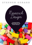 Research design : creating robust approaches for the social sciences / Stephen Gorard.