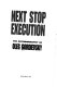 Next stop execution : the autobiography of Oleg Gordievsky / Oleg Gordievsky.