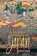 A modern history of Japan : from Tokugawa times to the present / Andrew Gordon.