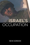 Israel's occupation / Neve Gordon.