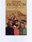 El ultimo Judio / Noah Gordon ; traduccion de Maria Antonia Menini.