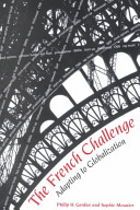 The French challenge : adapting to globalization / Philip H. Gordon and Sophie Meunier.