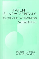 Patent fundamentals : for scientists and engineers / Thomas T. Gordon, Arthur S. Cookfair.