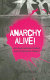 Anarchy alive! : anti-authoritarian politics from practice to theory / Uri Gordon.