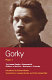 Five plays / Maxim Gorky ; edited and introduced by Edward Braun ; translated by Kitty Hunter-Blair and Jeremy Brooks.