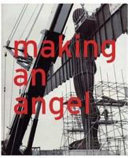 Making an angel / Antony Gormley, Gateshead Council.