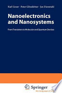 Nanoelectronics and nanosystems : from transistors to molecular and quantum devices / Karl Goser, Peter Glosekotter, Jan Dienstuhl.