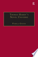 Thomas Hardy's novel universe : astronomy, cosmology, and gender in the post-Darwinian world / Pamela Gossin.