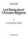 Les français et l'Ancien Régime / Pierre Goubert, Daniel Roche