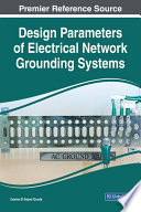 Design parameters of electrical network grounding systems / by Osama El-Sayed Gouda.