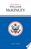 The Presidency of William McKinley.