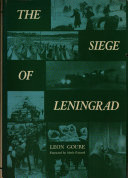 The siege of Leningrad / Leon Goure.