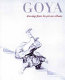 Goya : drawings from his private albums / Juliet Wilson-Bareau ; with an essay by Tom Lubbock.