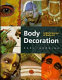 Body decoration : a world survey of body art / Karl Gröning.