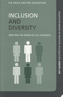 Inclusion and diversity : meeting the needs of all students / Sue Grace and Phil Gravestock.