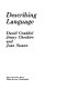Describing language / David Graddol, Jenny Cheshire and Joan Swann.
