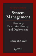 System management : planning, enterprise identity, and deployment / Jeffrey O. Grady.