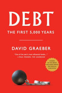 Debt : the first 5,000 years / David Graeber.