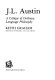 J.L. Austin : a critique of ordinary language philosophy / Keith Graham.